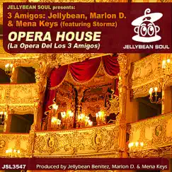 Opera House (La Opera del los 3 Amigos) by 3 Amigos, Jellybean, Marlon D & Mena Keys album reviews, ratings, credits