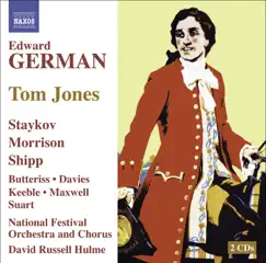 German: Tom Jones by Donald Maxwell, National Festival Chorus, National Festival Orchestra & David Russell Hulme album reviews, ratings, credits