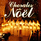 Chorales de Noël : Les 40 classiques de Noël - Compilation Chorales de Noël