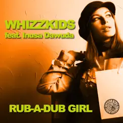 Rub-A-Dub Girl by Whizzkids & Inusa Dawuda album reviews, ratings, credits