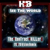 See the World (the Contract Killers 20/20 Vision Remix) - Single