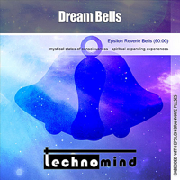 Technomind - Dream Bells (Epsilon Reverie Bells) artwork