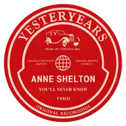 You'll Never Know - Anne Shelton