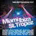 Miami Ibiza St. Tropez - Selected Housetunes Vol. 1 album cover