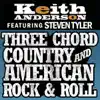 Three Chord Country and American Rock & Roll (feat. Steven Tyler) - Single album lyrics, reviews, download