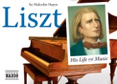 Liszt: His Life and Music artwork