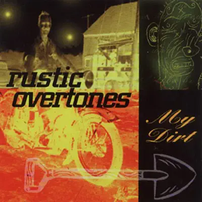 My Dirt - EP - Rustic Overtones
