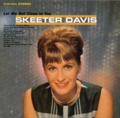 He Says The Same Things To Me by Skeeter Davis