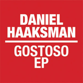 Gostoso - EP - Daniel Haaksman