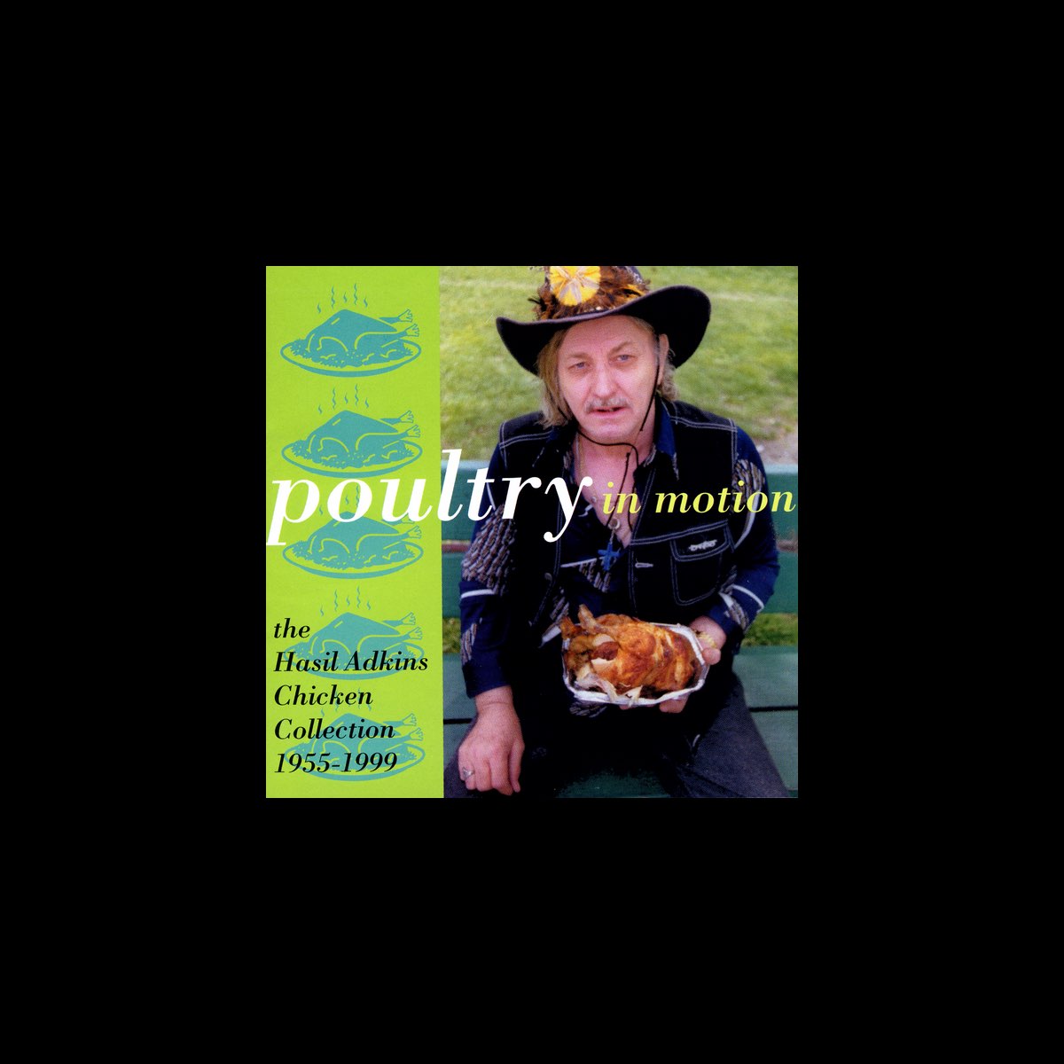 ‎Poultry In Motion: The Hasil Adkins Chicken Collection, 1955-1999 by ...