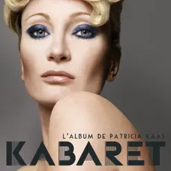 Kabaret (Le nouvel album de Patricia Kaas) - Patricia Kaas
