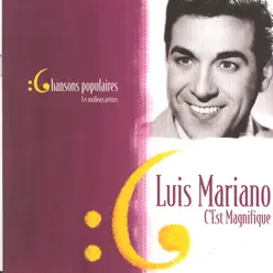 Les meilleurs artistes des chansons populaires de France - Luis Mariano - Luis Mariano