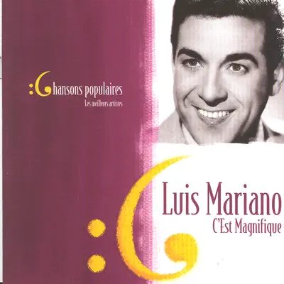 Les meilleurs artistes des chansons populaires de France - Luis Mariano - Luis Mariano