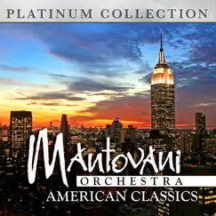 American Classics by The Mantovani Orchestra album reviews, ratings, credits