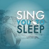 Sing You To Sleep