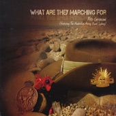 What Are They Marching For (feat. The Australian Army Band - Sydney) - EP artwork