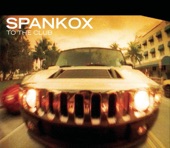 Spankox - To the Club