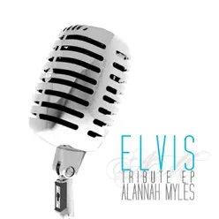 Elvis Tribute - EP - Alannah Myles