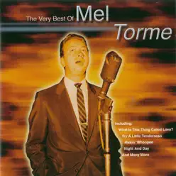 The Very Best of Mel Torme - Mel Tormé The Very Best of Mel Torme - Mel Tormé