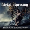 Metal Uprising From The Underground