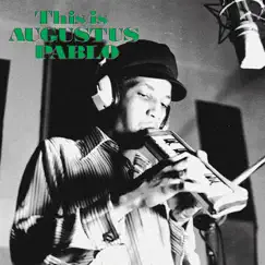 This Is Augustus Pablo by Augustus Pablo album reviews, ratings, credits