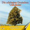 Die schönsten deutschen Volkslieder - Vokal-Ensemble "Lindenbaum"