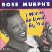 Rose Murphy - The Best Things In Life Are Free