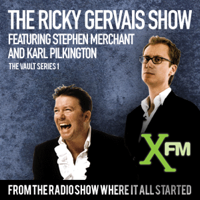 Ricky Gervais, Stephen Merchant & Karl Pilkington - The XFM Vault: The Best of The Ricky Gervais Show with Stephen Merchant and Karl Pilkington, Volume 1 (Unabridged) artwork