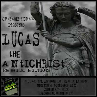 The Antichrist (Remix Edition) - Single - Lucas