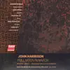 Stream & download John Harbison: Full Moon In March