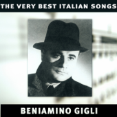 The Very Best Italians Songs - Beniamino Gigli