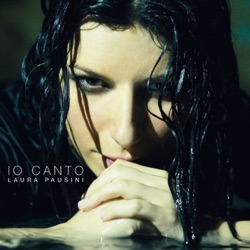 Laura Pausini - Io Canto (Radio Edit)