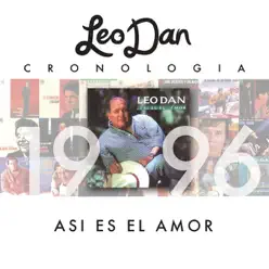 Leo Dan Cronología - Así Es el Amor (1996) - Leo Dan