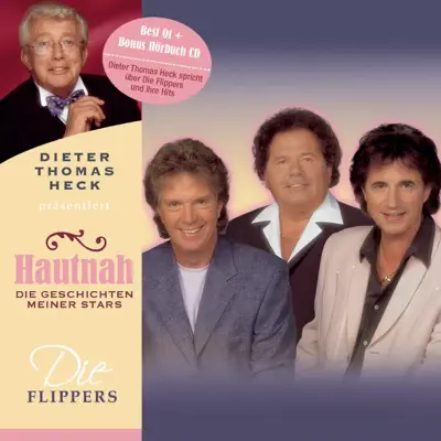 Dieter Thomas Heck präsentiert: Hautnah - Die Geschichten meiner Stars: Die Flippers - Die Flippers Dieter Thomas Heck präsentiert: Hautnah - Die Geschichten meiner Stars: Die Flippers - Die Flippers