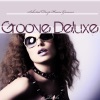 Groove Deluxe (Selected Deep House Grooves)