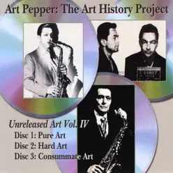 The Art History Project, Vol 3 - Art Pepper The Art History Project, Vol 3 - Art Pepper