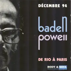 De Rio à Paris (Recorded in Paris In 1994) - Baden Powell