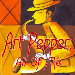 All of Me - Art Pepper All of Me - Art Pepper