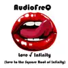 Love √ Infinity (Love to the Square Root of Infinity) - Single album lyrics, reviews, download