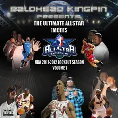 Baldhead Kingpin Presents: The Ultimate Allstar Emcees - Nba 2011-2012 Lock out Edition - EP by Various Artists album reviews, ratings, credits