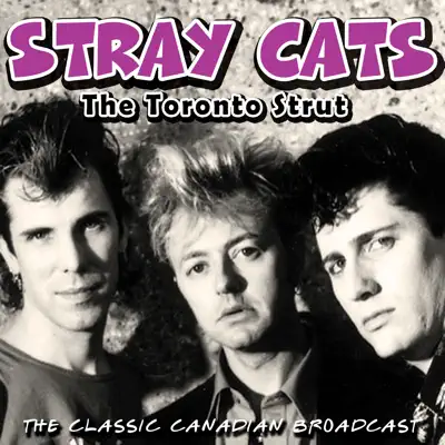The Toronto Strut (Live) - Stray Cats