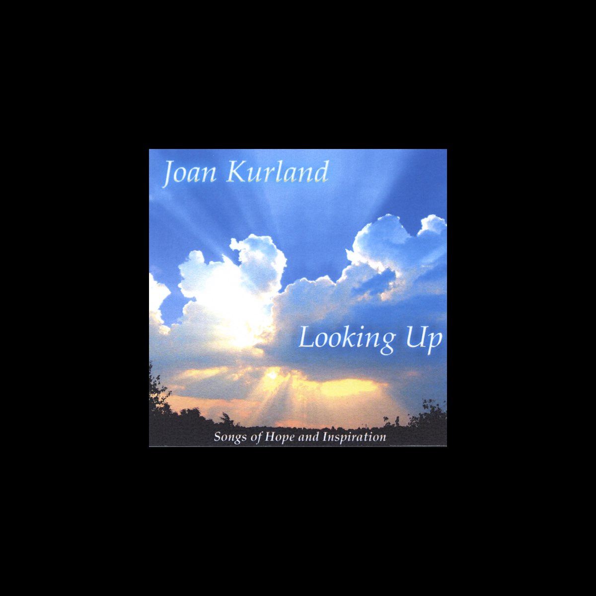 looking-up-songs-of-hope-and-inspiration-by-joan-kurland-on-apple-music