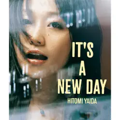 It's a New Day - Hitomi Yaida It's a New Day - Hitomi Yaida