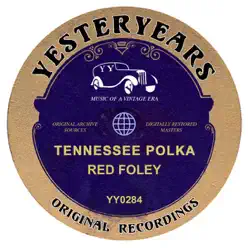 Tennessee Polka (Remastered) - Red Foley