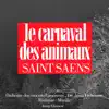 Camille Saint Saens : Le carnaval des animaux album lyrics, reviews, download
