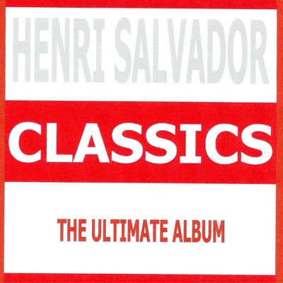 Classics - Henri Salvador