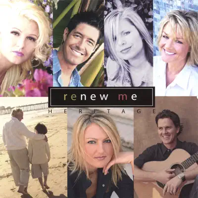 Renew Me - Heritage Singers