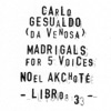 Carlo Gesualdo & Noël Akchoté - 03-III: Ahi, disperata vita.