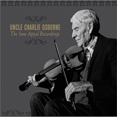 Uncle Charlie Osborne - It Is Better Farther On