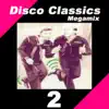 Disco Classics Megamix, Vol. 2 album lyrics, reviews, download